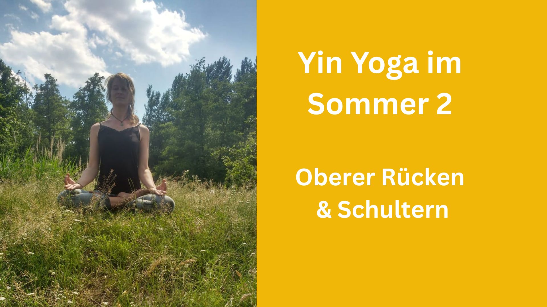 Yin Yoga im Sommer 2 – oberer Rücken & Schultern