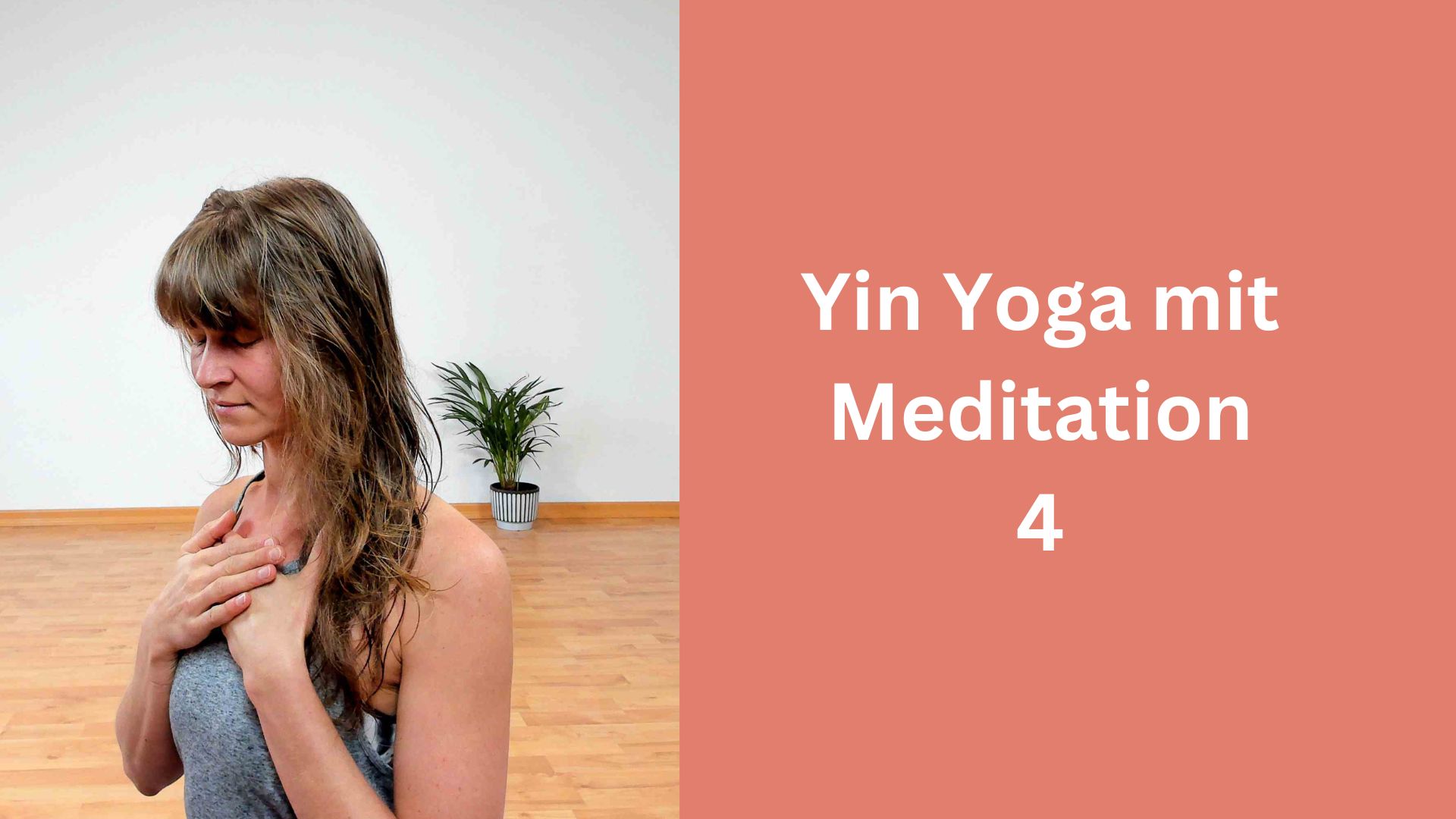 Yin Yoga & Meditation 4