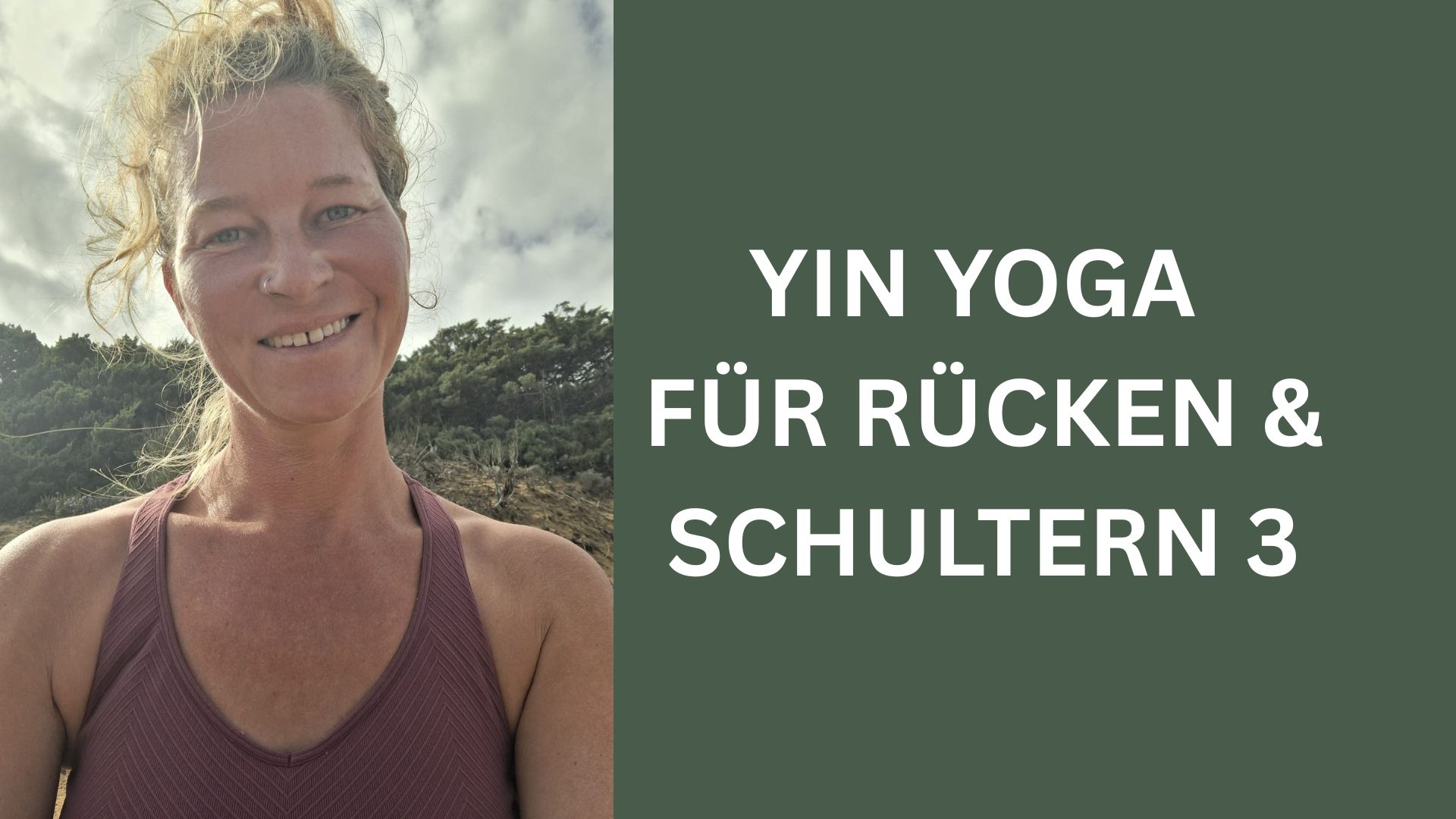 Yin Yoga für Rücken & Schultern 3