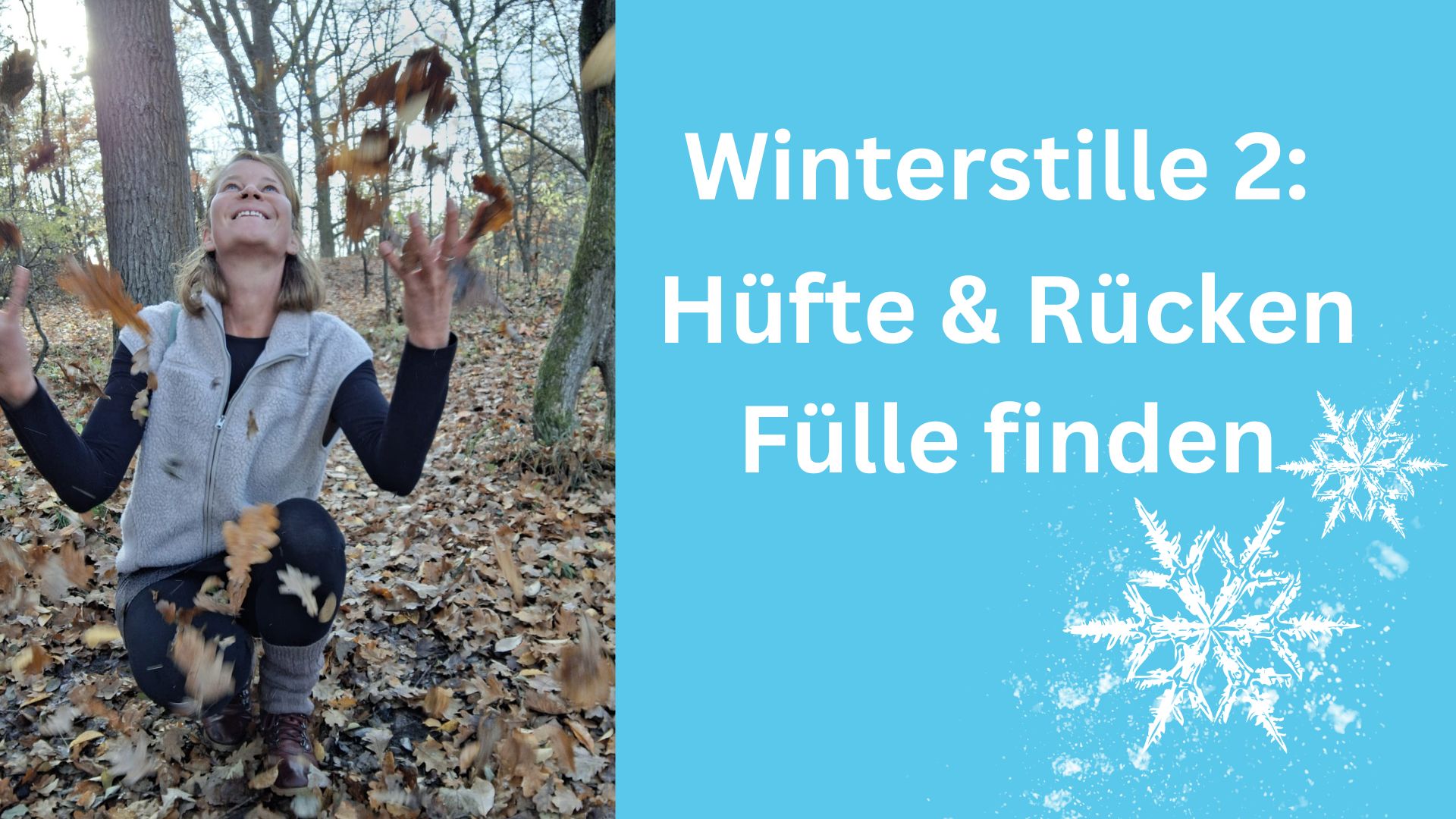 Winterstille 2: Yin Yoga für Hüfte & Rücken – Fülle finden