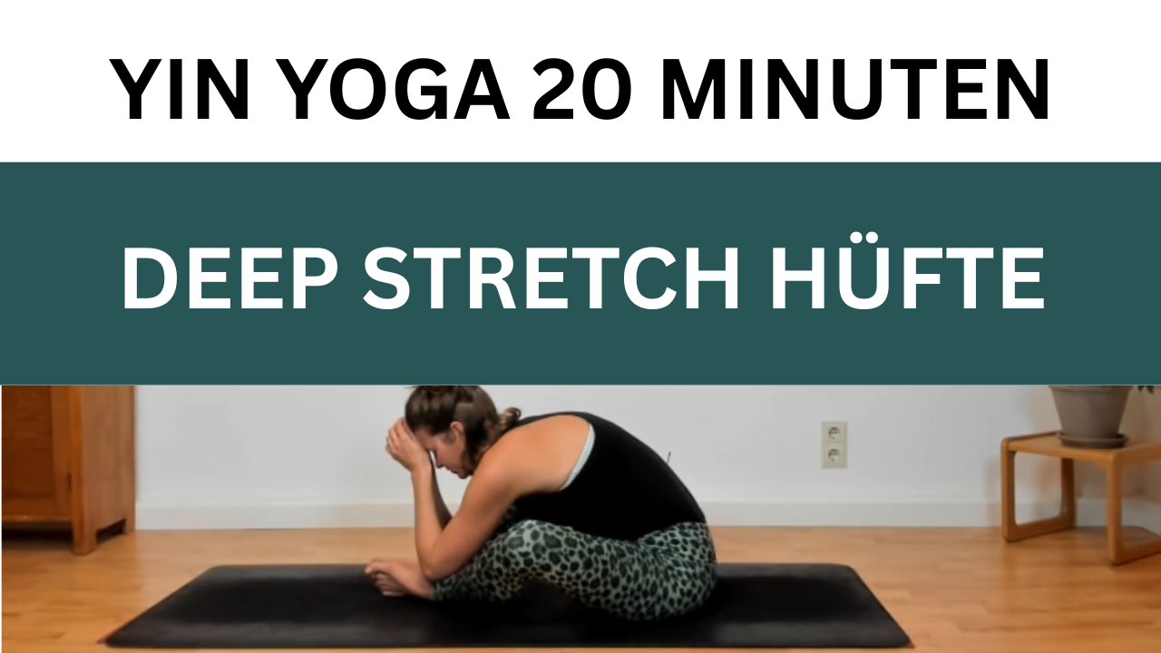 20 Minuten Yin Yoga Deep Stretch Hüfte – kurze Haltedauer