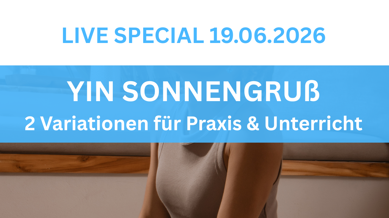 Yin Sonnengrüße – 2 Variationen für Praxis & Unterricht